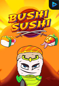 Bocoran RTP Bushi Sushi foto di SENSA838 - GENERATOR SLOT RTP RESMI SERVER PUSAT