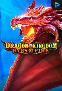 Bocoran RTP Dragon Kingdom Eyes of Fire di SENSA838 - GENERATOR SLOT RTP RESMI SERVER PUSAT